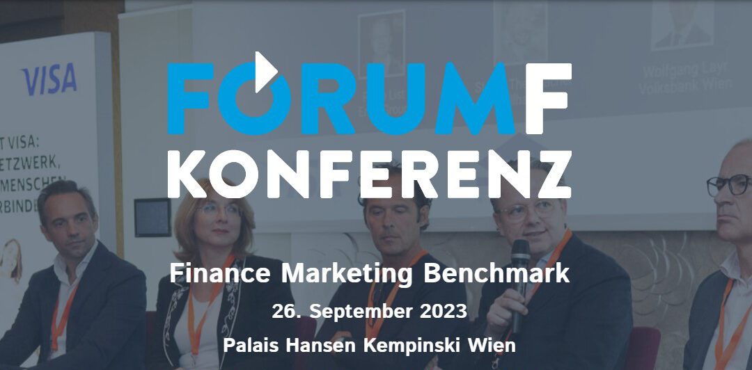 ForumF Konferenz: Inspiration für Marketinginnovationen  und disruptive Werbestrategien in der Finanzwirtschaft